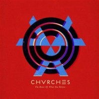 CHVRCHES-The Bones of What You Believe  CD NEU