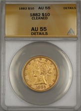 1882 $10 Ten Dollar Liberty Eagle Gold Coin Anacs Au-55 Details Cleaned Ww
