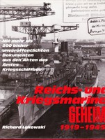Reichs- und Kriegsmarine geheim 1919-1945 von Richard Lakowski 