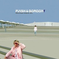FLASH & GORDON = Die Ersten unserer Art = Finest Electro Synth Pop Grooves !!