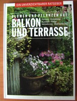 Blumen und Pflanzen auf Balkon und Terrasse