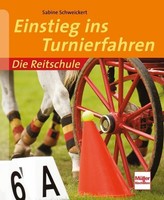 Einstieg ins Turierfahren - Sabine Schweickert - 9783275019380