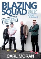 Blazing Squad: The Inside Story of Man City's Young Hooligans NEU Taschen Buch