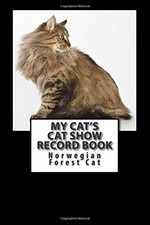 My Cat's Cat Show Record Book: Norwegian Forest Cat by Marian Blake