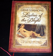 Gene Simmons Ladies Of The Night Hardcover Book 2008 1st Print Kiss