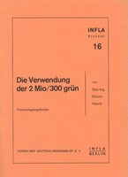 Infla Bücherei Band 16 - Die Verwendung der 2Mio/300 Mark grün ( 310 )