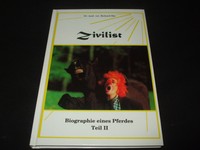 Dr. med. vet. Richard Bär - Zivilist - Biographie eines Pferdes II - gebunden