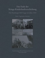 Das Ende der Kriegs-Kinderlandverschickung - Fritz Hauschild -  9783833418570