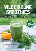 Wilde grüne Smoothies - Gabriele L. Bräutigam -  9783862642526