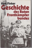 Geschichte des Roten Frontkämpferbundes  - Kurt Finker - B002ZKC1ZA