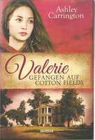 Valerie - Gefangen auf Cotton Fields / Ashley Carrington / Buch