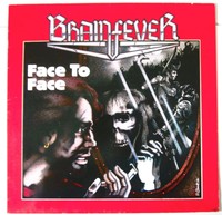 BRAINFEVER - FACE TO FACE  GERMAN METAL CLASSIC 1985 BACILLUS REC  