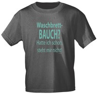 (12670) Fun T-Shirt ☆ Waschbrett-BAUCH? Hatte ich schon, steht mir nicht! ☆S-XXL