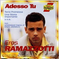 Eros Ramazotti  -  Adesso tu