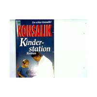 Kinderstation Konsalik, Heinz G.: