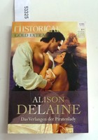 CORA Historical Gold Extra: Alison Delaine - Das Verlagnen der Piratenlady