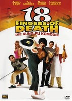 18 Fingers of Death - Die Kung Fu Komödie - DVD - NEU / OVP mit James Lew Action