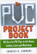 The Pvc Project Book - NEW - 9781580801270 by Sanders, Charles A.