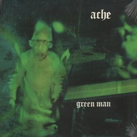 Ache - Green Man Vinyl EU LP