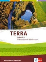 TERRA Erdkunde für Rheinland-Pfalz und Saarland 1. Schülerbuch Klasse 5/6....
