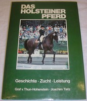 Das Holsteiner Pferd - Romedio Graf von Thun-Hohenstein Joachim Tietz Geschichte