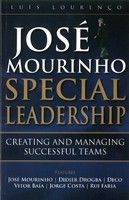 Jose Mourinho: Special Leadership: Creating and Managing Successful Teams NEU Ta