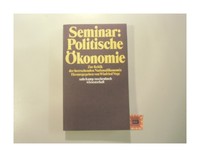 Seminar politische Ökonomie: zur Kritik der herrschenden Nationalökonomie. Suhrk