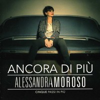 Ancora Di Piu Cinque Passi In Piu - Alessandra Amoroso (2012, CD NEU)