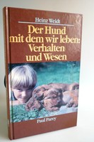 Heinz Weidt Der Hund mit dem wir leben Verhalten und Wesen