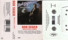 Bob Seger Beautiful Loser Cassette 1988 Singer Songwriter Rock n Roll Katmandu