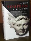 <b>Karl Christ</b> : Pompeius: Der Feldherr Roms - Rom Republik Caesar -HC - s-l140
