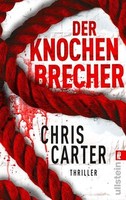 Der Knochenbrecher von Chris Carter (2012, Taschenbuch)