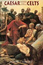 New "Caesar Against the Celts" Gaul Ancient France Britain Germany Vercingetorix