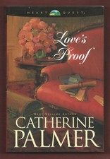 Love's Proof by Catherine Palmer (Paperback, 2003) New