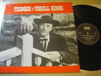 Trigger and the Thrill Kings - Same - Vinyl, France 86, vg+