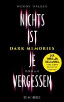 Dark Memories - Nichts ist je vergessen von Wendy Walker (2016, Taschenbuch)