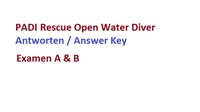 PADI Exam Rescue Open Water Diver Antworten / Answer Key - Examen A & B