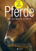 Pferde, Mit der Mähne im Wind, halten, pflegen, rassen von A-Z, Reiten lernen,15