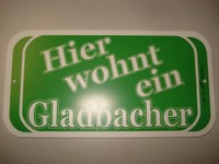 RARITÄT ! Türschild  Hier wohnt ein Gladbacher Geschäftsauflösung ca.14x7,5 cm