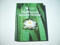 Die Pflanzen unserer Heimat von Reader's Digest