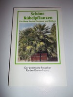 Peter Klock - Schöne Kübelpflanzen für Haus, Garten, Terrasse und Balkon,TB 1990