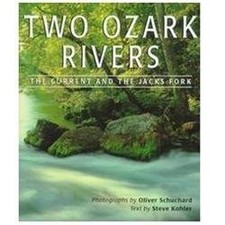Two Ozark Rivers: The Current and the Jacks Fork