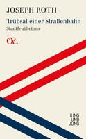 Trübsal einer Straßenbahn - Joseph Roth - 9783990270035