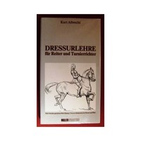 Dressurlehre für Reiter und Turnierrichter. Albrecht, Kurt.