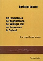 Christian Uebach : Die Landnahmen der Angelsachen, der Wikin ... 9783828885592