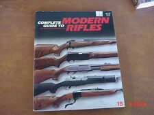 Complete Guide To Modern Rifles by Gene Gangarosa Jr.