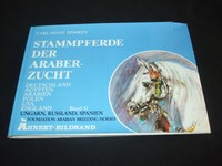 Carl-Heinz Dömken - Stammpferde der Araberzucht  Band II - deutsch / englisch