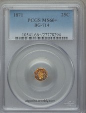 1871 25C Liberty California Gold Octagonal 1/4 Dollar Bg-714 Pcgs Ms66+