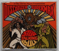 Discotizer And Supermax Stop Talking  Bull CD-Maxi