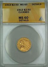 1913 $2.50 Indian Quarter Eagle Gold Coin Anacs Ms-60 Details Cleaned